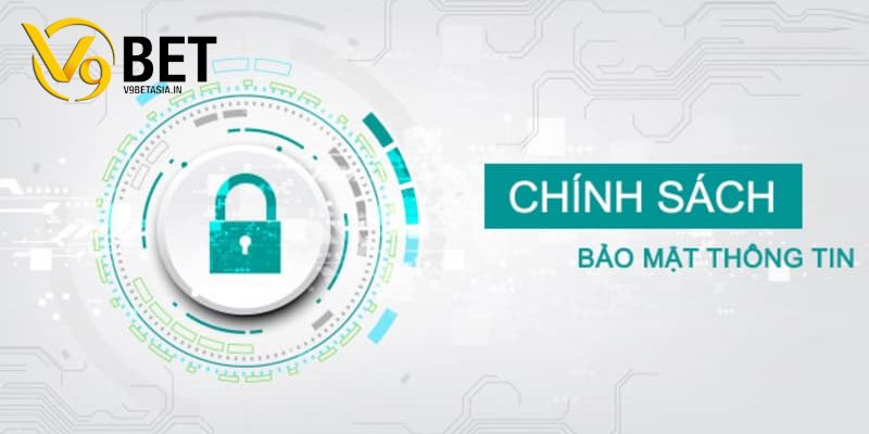 Chính sách bảo mật V9BET 