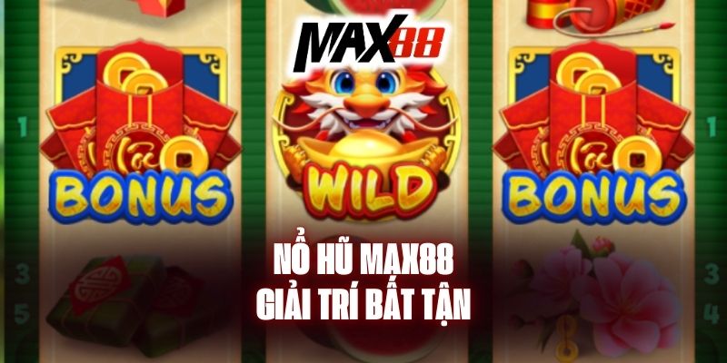 Hướng dẫn tham gia trải nghiệm game Nổ hũ tại Max88